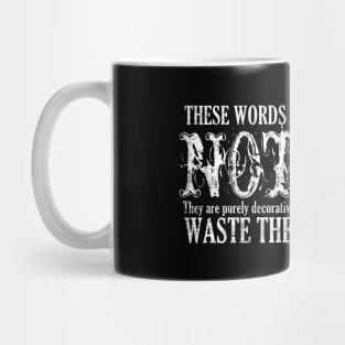 These Words Signify Nothing Waste Time Vintage Art Mug